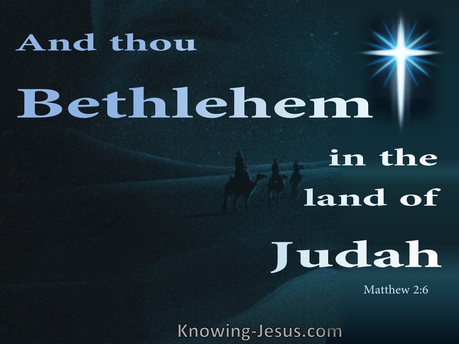 Matthew 2:6 Bethlehem In The Land Of Judah (blue)